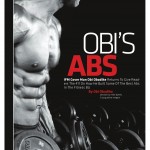 Inside Fitness Obi's Abs Feature- Oct/Nov issue of 2009 Inside Fitness Obi's Abs Feature- Oct/Nov issue of 2009
